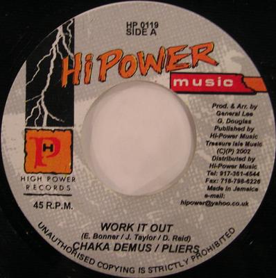 7inch Record CHAKA DEMUS & PLIERS - Work It Out HP0119 High Power Musi 2002 Jamaica Reggae, Ska & Dub Used
