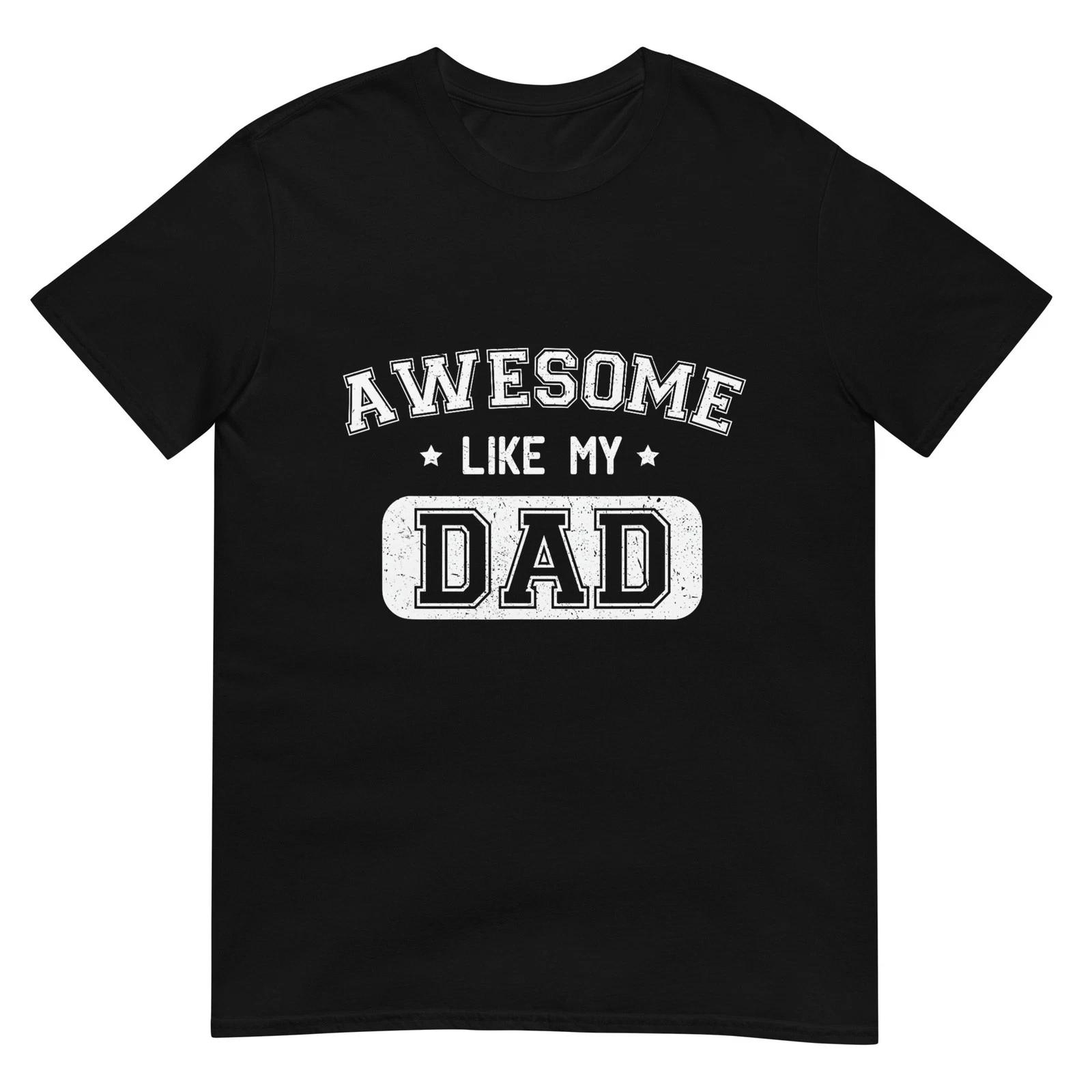 Awesome Like My Dad Shirt Kids Daughter Dad and Son Matching T-Shirt 2XL