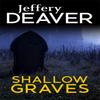Shallow Graves by Jeffery Deaver Paperback Book 9781473632073