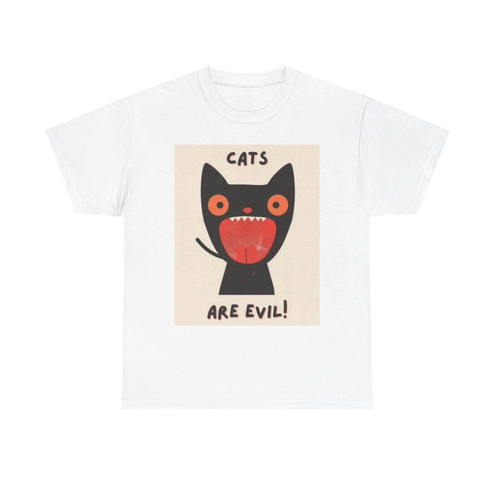 Cats Are Evil Graphic T Shirt Mens Womens Tees Top Funny kittens Poster Unisex Heavy Cotton Tee 2XL