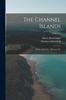 Buch The Channel Islands : Jersey Guernsey Alderney C Volume 1
