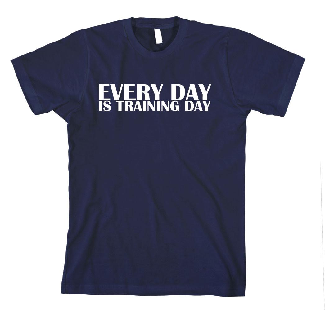 EVERY DAY IS TRAINING DAY SPORT Unisex Adult T-Shirt Tee Top XL