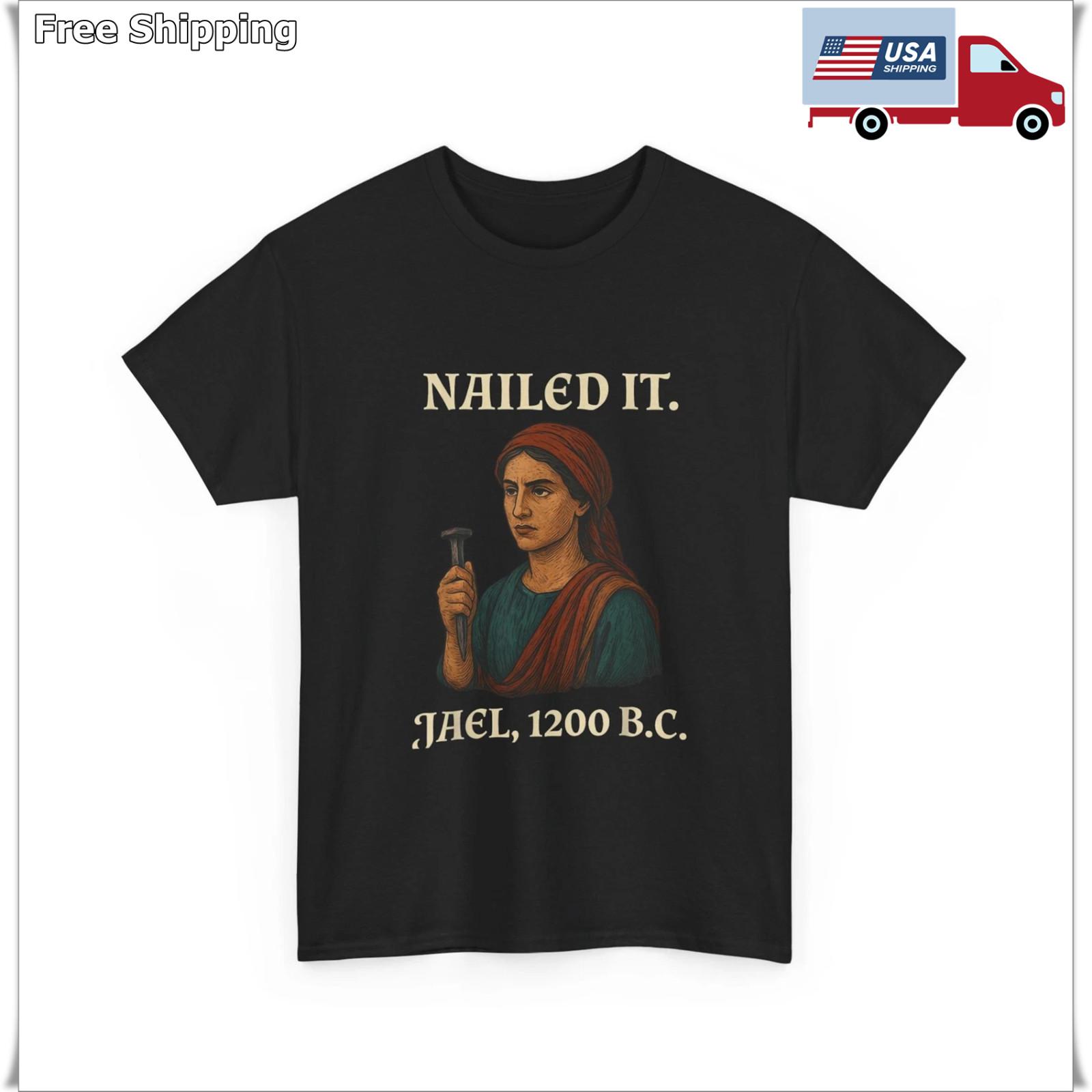 Nailed It Jael 1200 Bc T-Shirt M