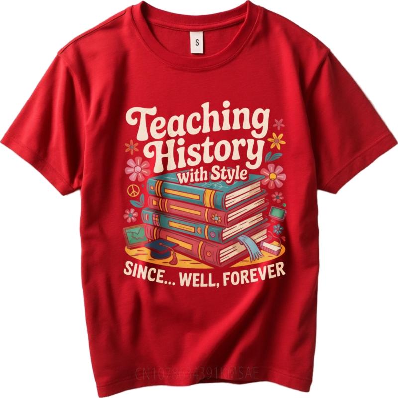 

Soft Cotton Tee Workout Unisex Crew Neck t shirt Daily Wear Teaching History With Style Since Well Forever Hiphop Teenagers tops S