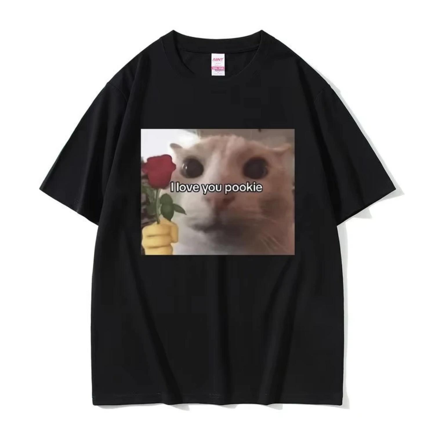 

Funny I Love You Pookie Cat Graphic Print T Shirts Men Women Cute Kwaii Joke Humor Meme T-shirts Male Casual Oversized Tshirt S