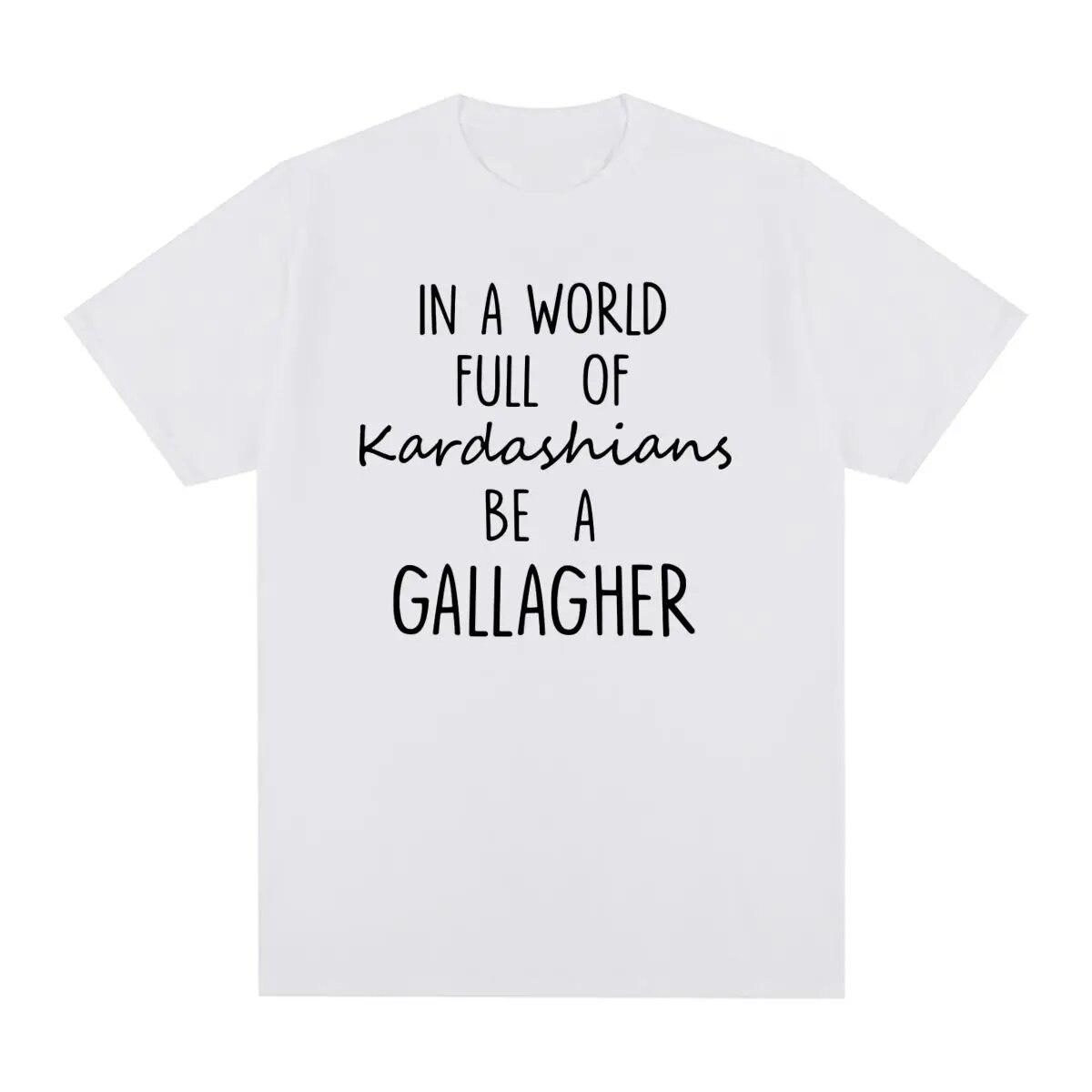 

Винтажная футболка SHAMELESS In A World Gallagher Quotes, ТВ-шоу, вдохновленная хлопковая футболка унисекс унисекс, новая футболка, женские топы XL