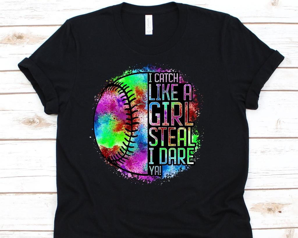 I Catch Like A Girl Steal I Dare Ya, Softball Catcher Shirt, Funny Gift For Softball Player, Baseball Lover Tshirt, Softball Team Shirt