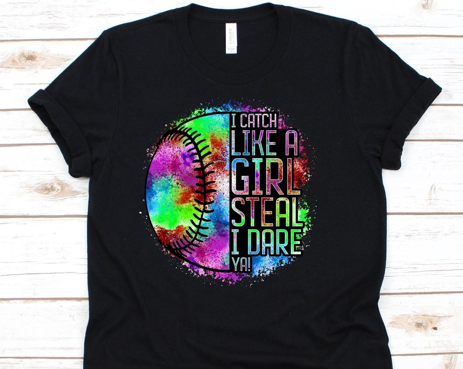 I Catch Like A Girl Steal I Dare Ya, Softball Catcher Shirt, Funny Gift For Softball Player, Baseball Lover Tshirt, Softball Team Shirt M