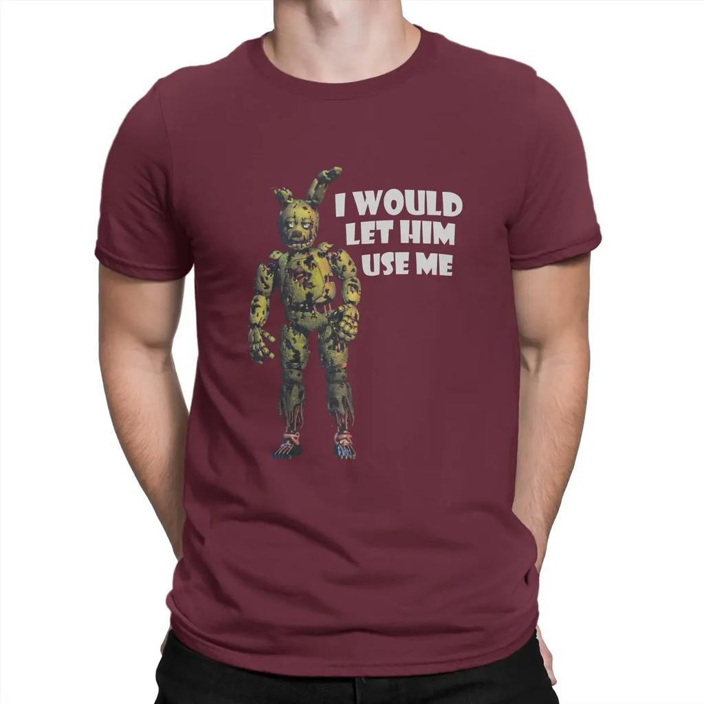 I Would Let Him Use Me 2024 Unisexs T Shirts Fnaf Vintage Tee Shirt Short Sleeve Round Neck Tshirt Pure Cotton Gift Idea Clothes