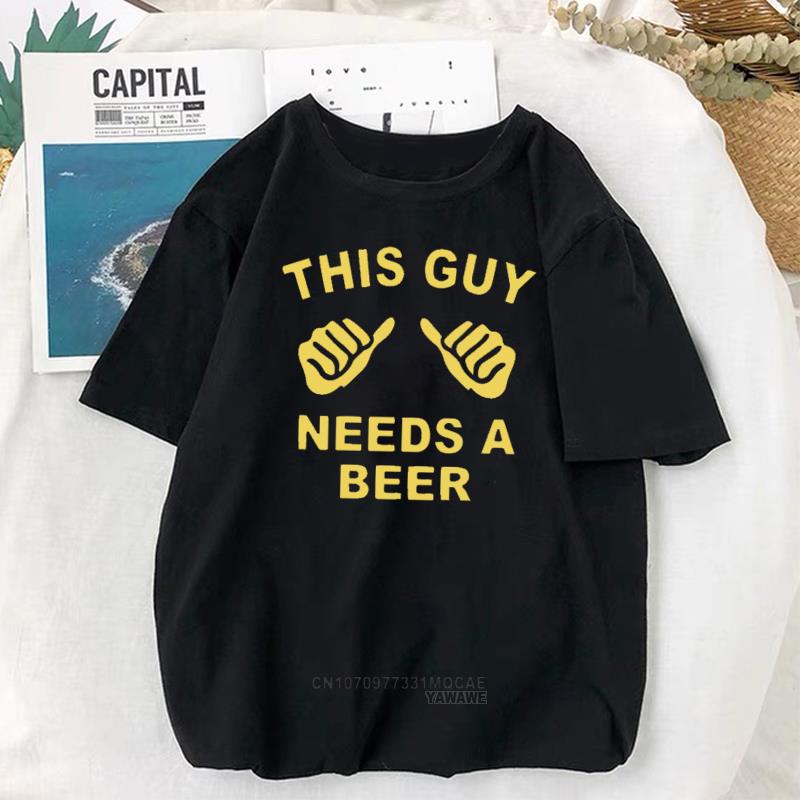 Funny Streetwear Tees This Guy Needs A Beer Printed Thumb Graphic Tshirt Slogan Fisherman Gift T Shirt Hipster Short Sleeve