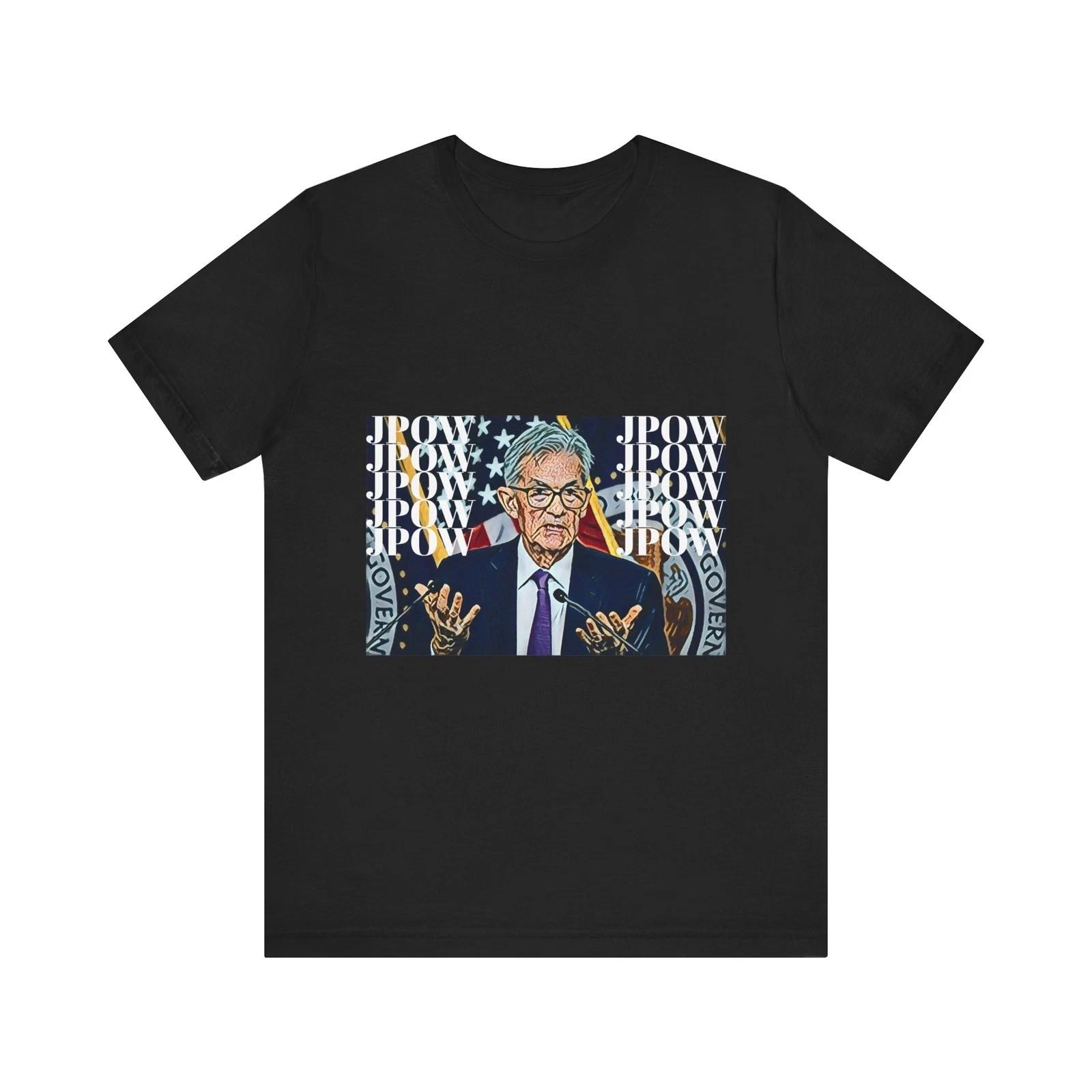Jerome Powell JPOW Graphic Print Crew Neck Unisex Jersey Short Sleeve Tee Shirt Unisex T-Shirt XXXL