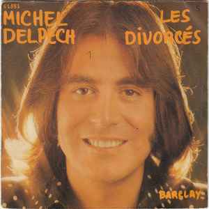 

7inch Record MICHEL DELPECH Les Divorcs 61881 Barclay 1973 France Pop Used