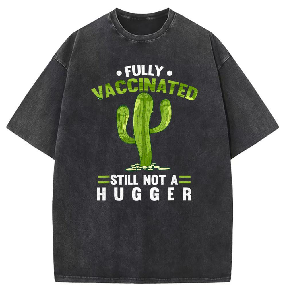 

Funny Cactus T Shirt Fully Vaccinated Still Not A Hugger Vaccine Unique Unisex Long Sleeve Sweatshirts Summer/Autumn For Men 5XL різнокольоровий