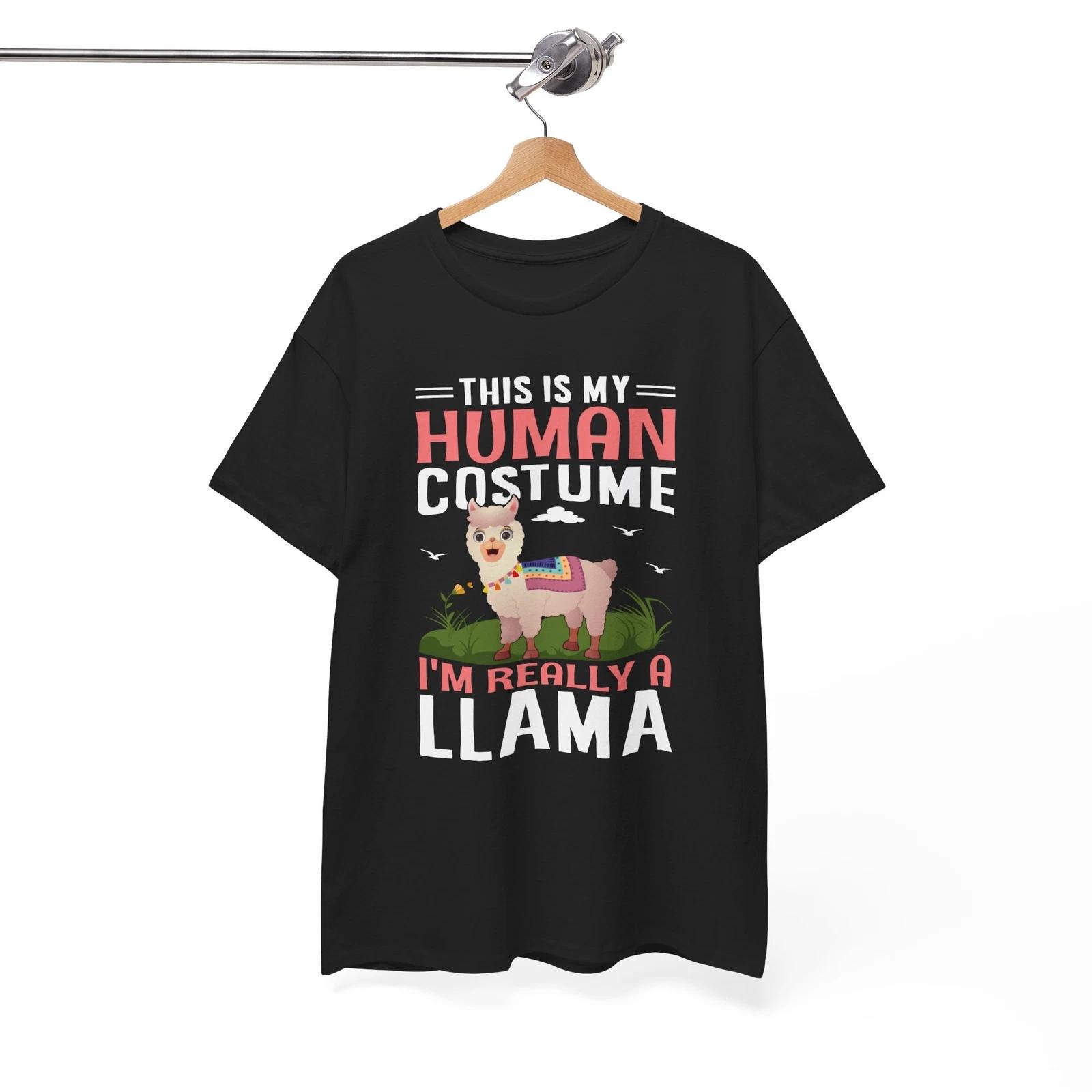 

THIS IS MY HUMAN COSTUME I M REALLY A LLAMA T-Shirt | Funny Animal Lover Shirt S