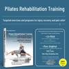 Pilates Rehabilitation Training Guide