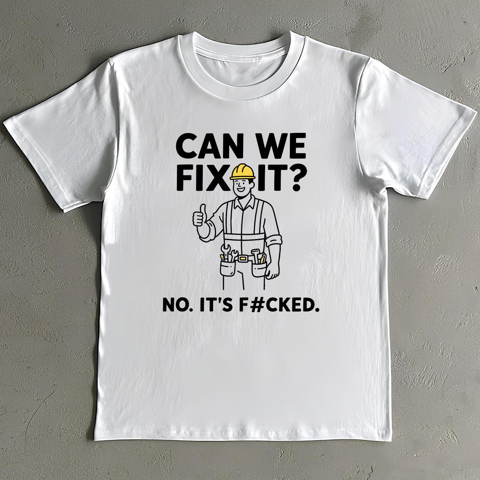 Funny Construction Worker T-Shirt: Meme Humor Unisex Tee XL