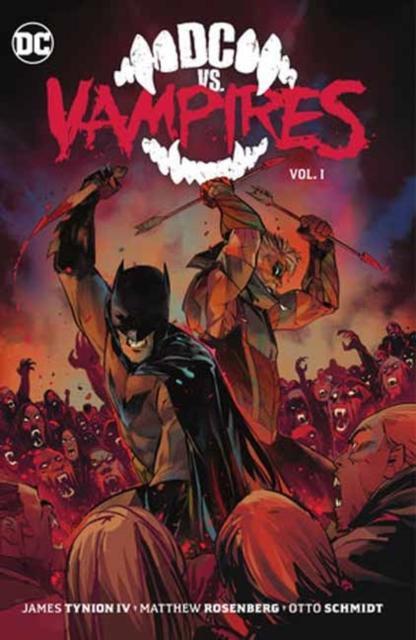 DC vs. Vampires Vol. 1 by Otto Schmidt Paperback Book 9781779520500