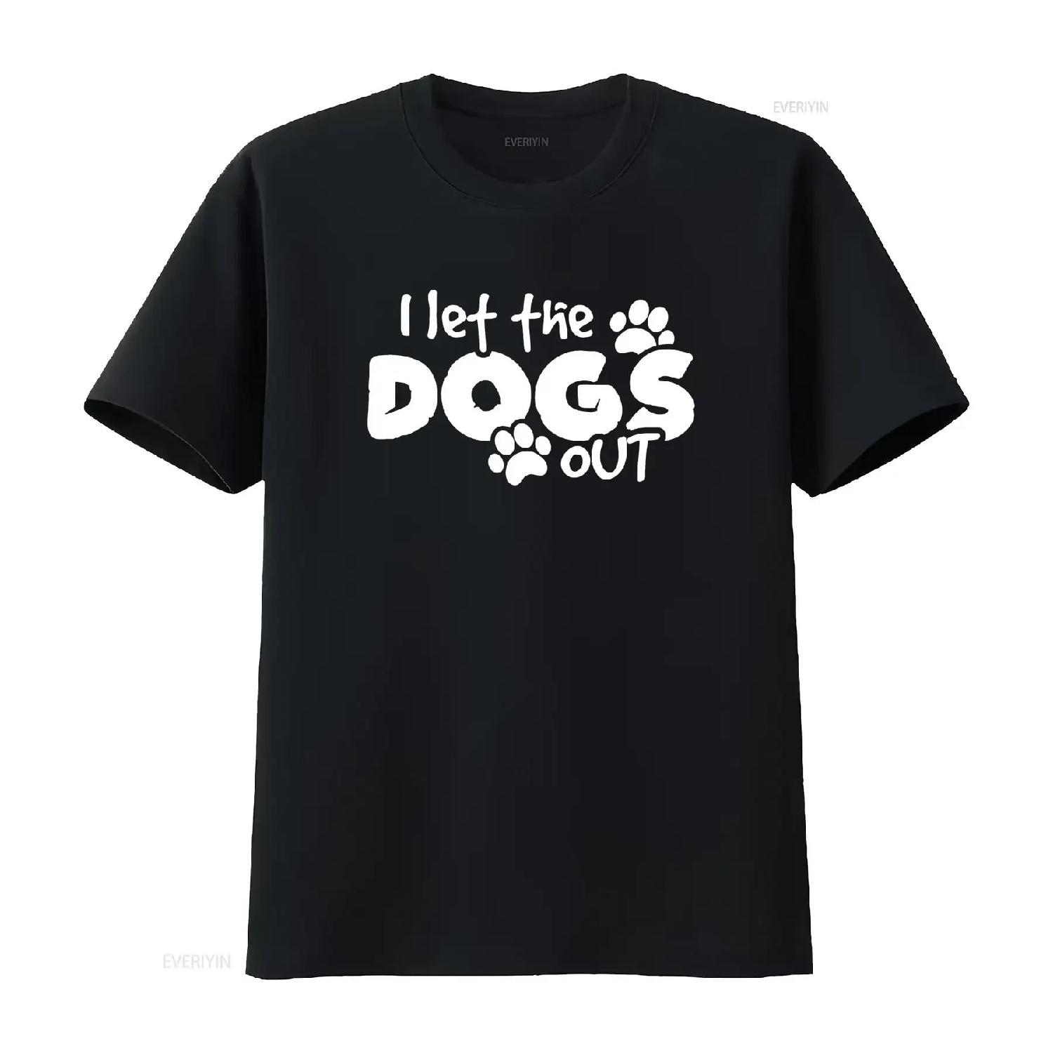 

I Let The Dogs Out Funny Dog T Shirt Saying vintage Washed streetwear Breathable Versatile Stretched Comfortable XXXXXL різнокольоровий