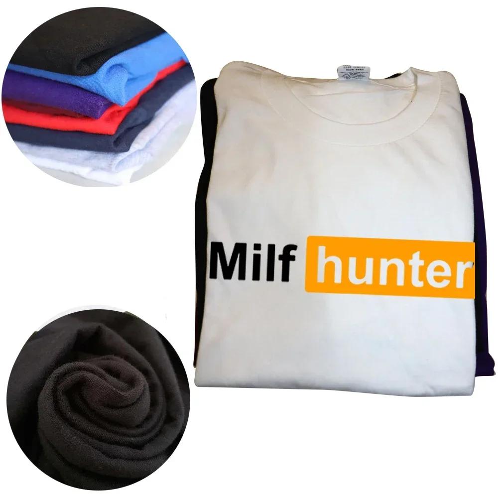 Unisex Funny MILF Hunter T Shirts Summer Adult Humor Joke Who Love Milfs Streetwear Birthday Gifts T-shirt Women Clothing