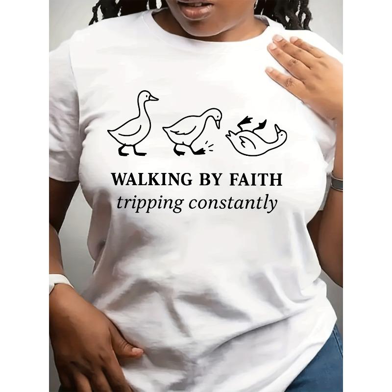 

Women S Graphic Tee Featuring The Phrase Walking by Faith Tripping Constantly with a Duck Print, Perfect for Religious Events, Casual Outin 4XL білий