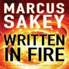 Written In Fire by Marcus Sakey Paperback Book 9781477827642
