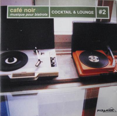 CD VARIOUS - Caf? Noir - Musique Pour Bistrots - PY3000082 Pyramide 2001 France Dance & Electronica Used