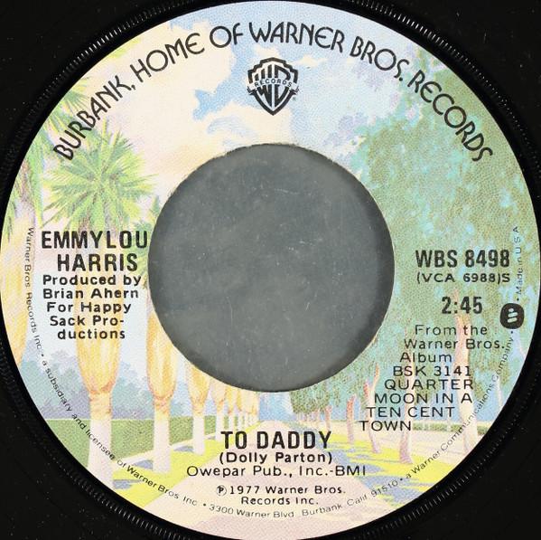 

7inch Record EMMYLOU HARRIS - To Daddy WBS8498 Warner Bros. Re 1978 US Folk Used