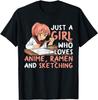 Just A Girl Who Loves Anime Ramen And Sketching Japan T-Shirt