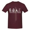 Unisex GOAT God Over All Things Christian Self Love Trending T Shirt Streetwear Cotton T Shirts
