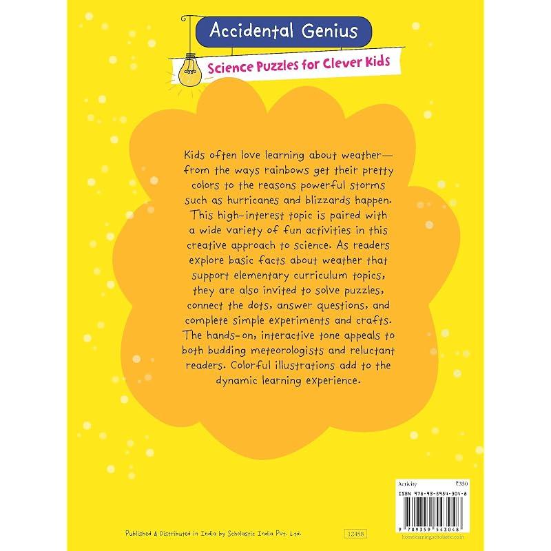 Accidental Genius: Sunshine, Hurricanes, Blizzards, And Rainbows