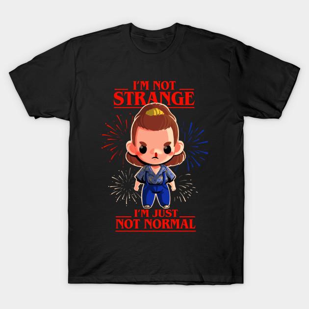 Men Black Print T-shirt I M Not Strange Eleven - Stranger Things Tv Show - Motivational Quote No-Cut Transfer Paper Print Cotton Tshirt 3XL