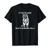 If Youre Here Whos Running Hell Funny Raccoon Sarcastic Tshirt For Men Women 100 Cotton T Shirts Short Sleeve Tops 04133