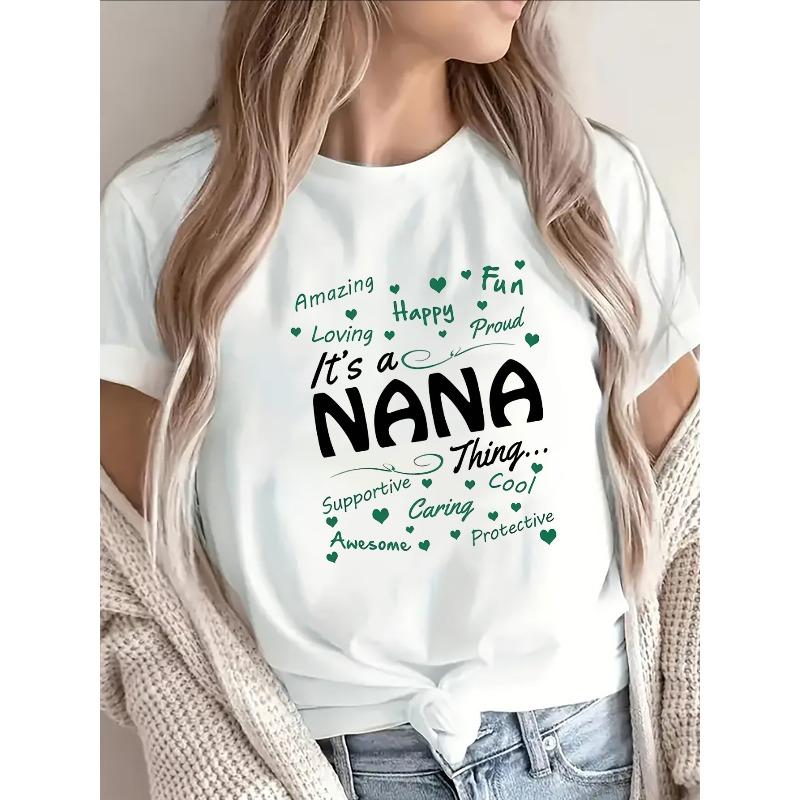 Short-Sleeved Black T-Shirt for Grandmothers, Showcasing a Print That Says 'It'S a for Nana Thing' Along with Affectionate Words.