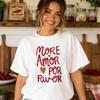 More Amor Por Favor Spanish Quote Heart Print T Shirt Women Retro Handwritten Font Tee Love Kindness Casual Loose Cotton Tshirt