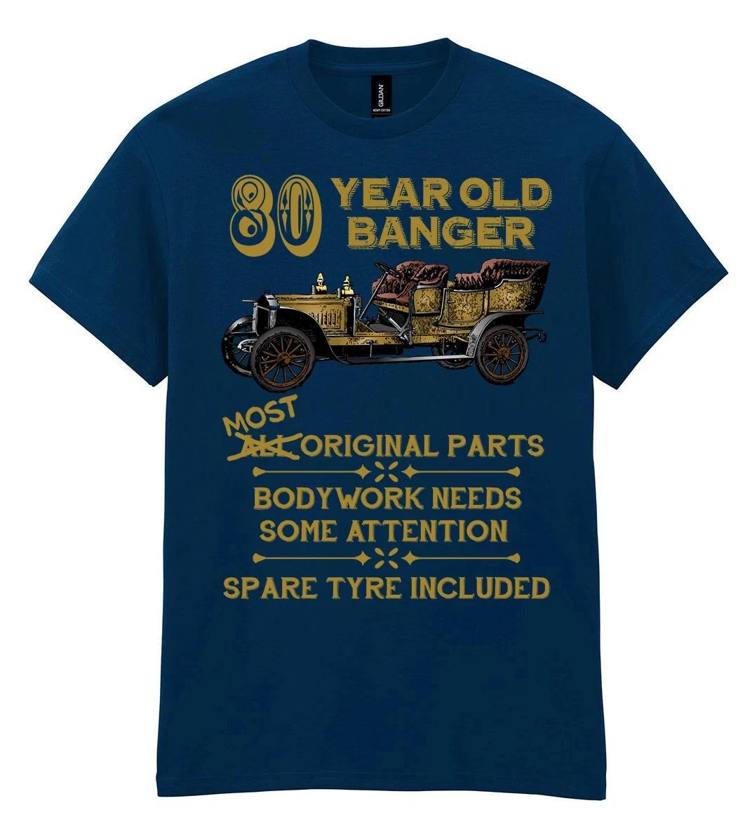 ( Navy) 80th Birthday T-Shirt 80 Year old banger funny classic eighty gift top | XXL