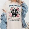 Dog Mom Social Club T-Shirt, Life Is Better With a Dog, Cute Dog Lover Gift