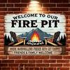 Welcome To Our Fire Pit Vintage Aluminum Sign   Perfect for Outdoor Wall Decor Yard Porch Street