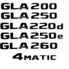 Car Tail Trunk Letters Logo Emblem Badge Sticker For Mercedes-Benz GLA Class 4MATIC X156 H247 45 GLA250 GLA200 GLA220d GLA250e LZ4