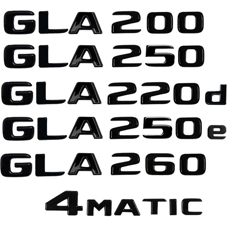 Car Tail Trunk Letters Logo Emblem Badge Sticker For Mercedes-Benz GLA Class 4MATIC X156 H247 45 GLA250 GLA200 GLA220d GLA250e LZ4