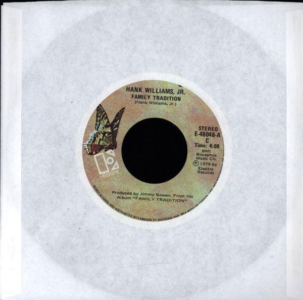 

7inch Record HANK WILLIAMS JR. - Family Tradition / Paying On Time E46046 Elektra 1979 Canada Folk Used