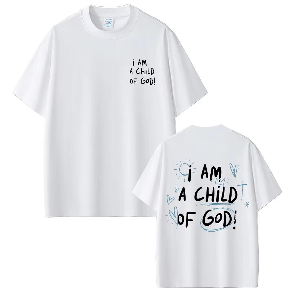 Christian Religious Jesus I Am A Child of God Print Tshirts Men Women Gothic Oversized Streetwear Male High Quality Cotton Tees