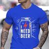 Battery I Need Beer Print Fashion Men T-shirts Celebration Graphic Design Funny Beer Shirt Men Battery Beer Lover Gifts Tshirt