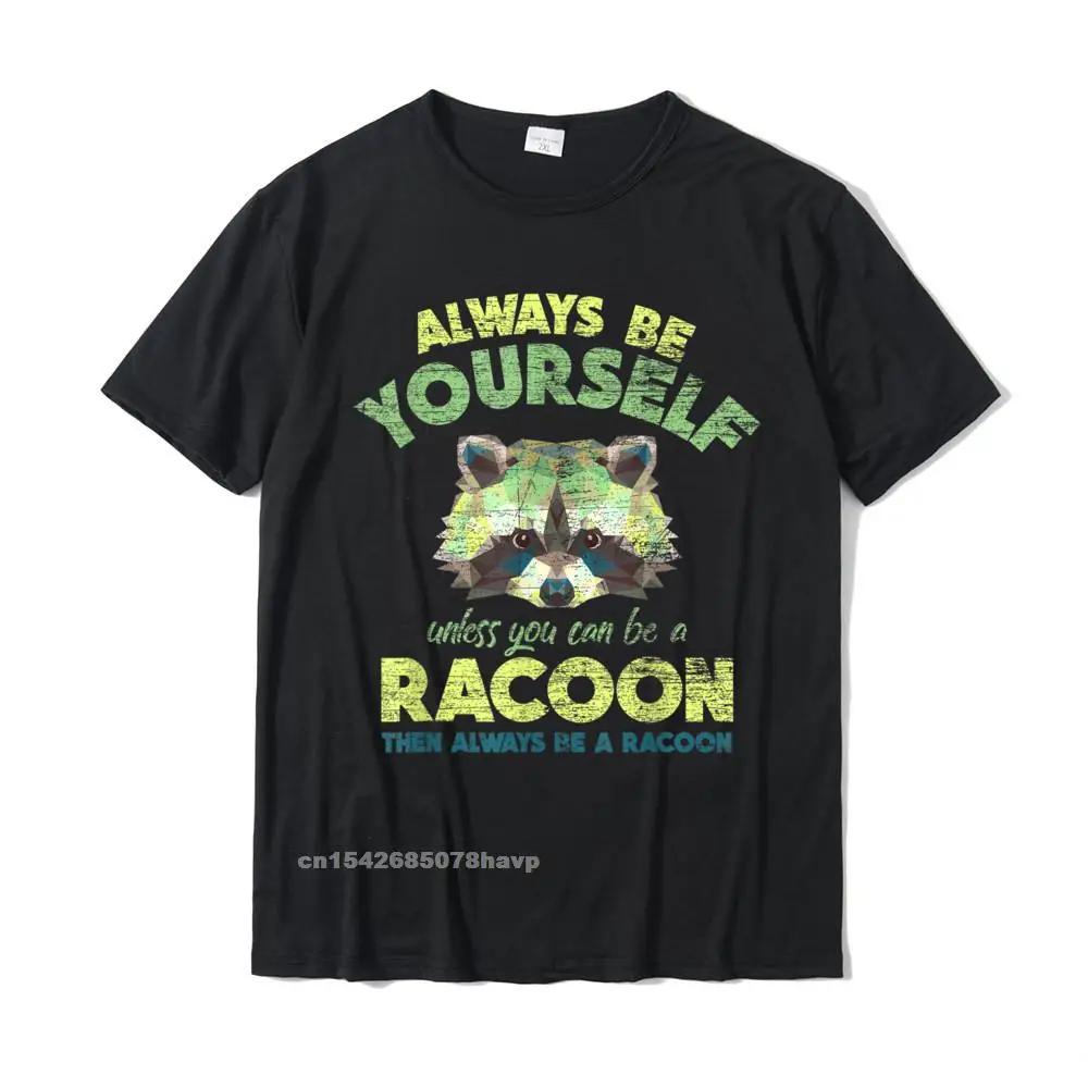 

Футболка Always Be A Racoon Мужская классическая летняя футболка с хлопковым верхом Футболки Простой стиль XXXXXL чёрный
