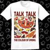 Talk Talk Colour Of Spring T Shirt 1130