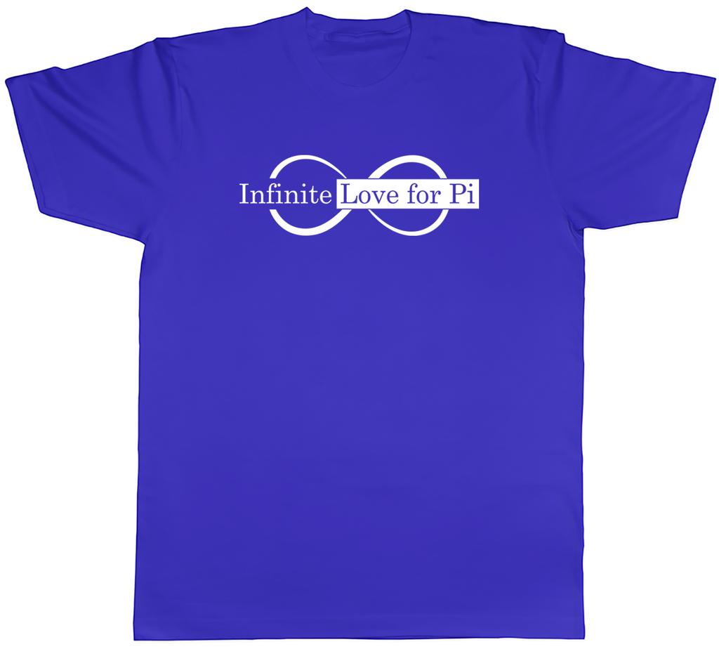 Infinite Love for Pi Unisexs TShirt Funny Maths Numbers Tee Gift