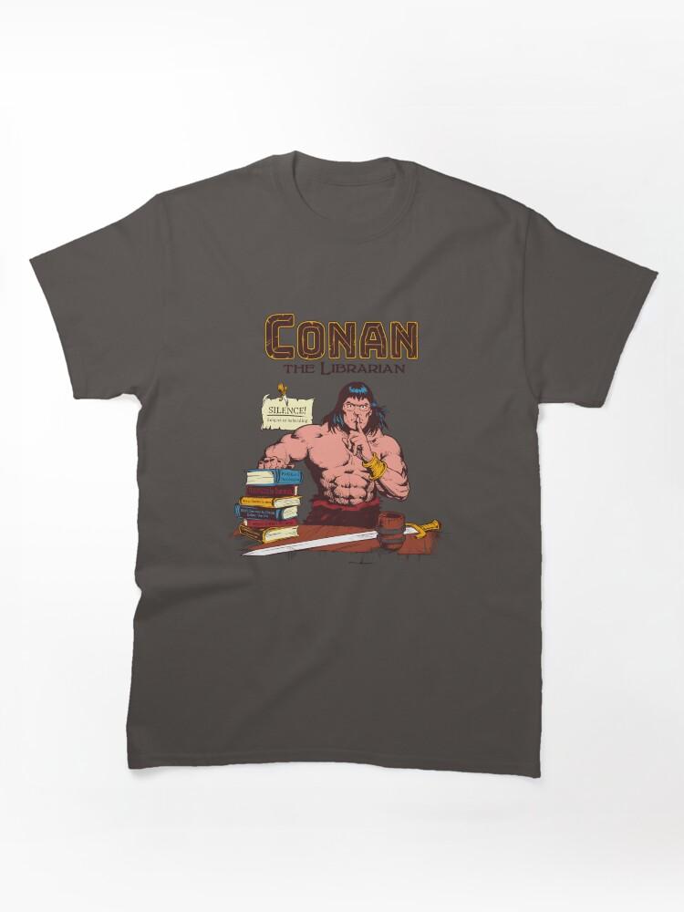 Conan the Barbarian Conan The Barbarian Meme Classic Unisex T-Shirt