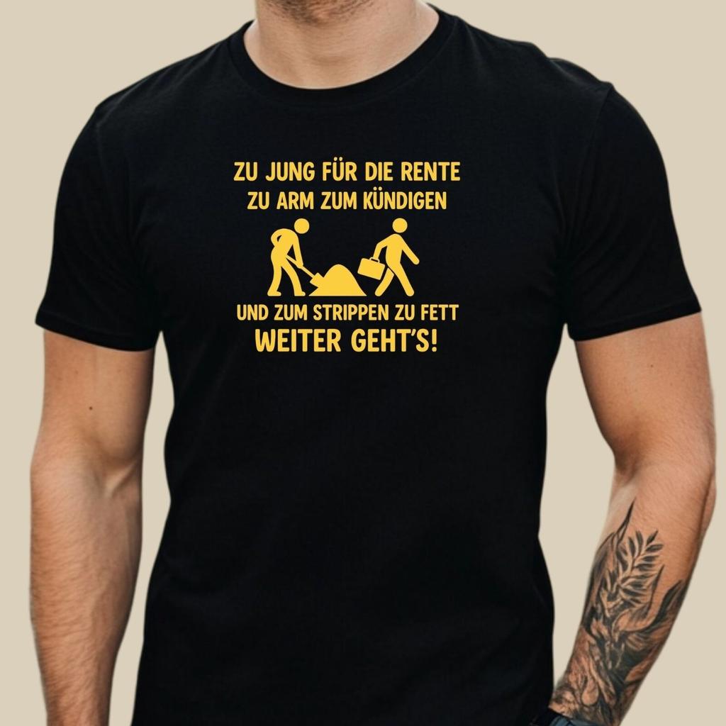 Too Young To Retire Too Poor To Quit Too Fat To Go Dancing Fun and Funny 3D Mens and Womens Short Sleeved Tshirts