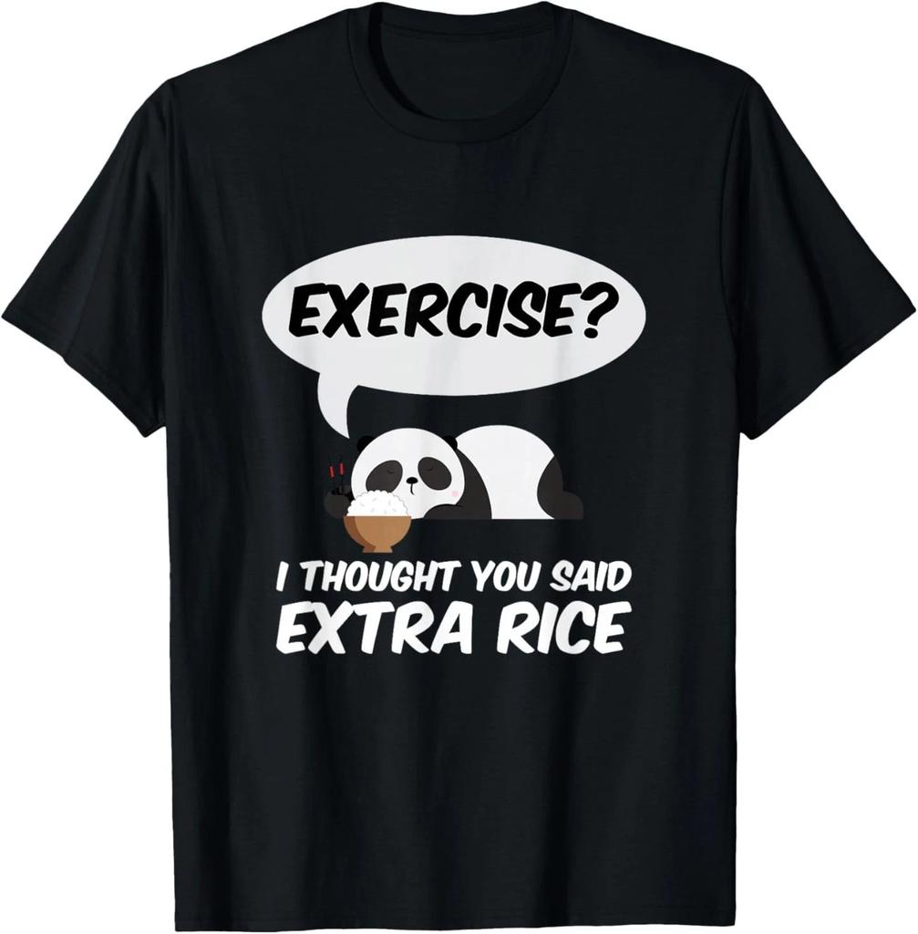 Exercise I Thought You Said Extra Rice Panda Gift T-Shirt