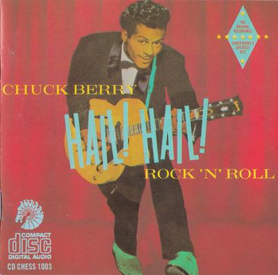 CD CHUCK BERRY - Hail! Hail! Rock 'N' Roll CDChess1003 Chess 1988 Europe Rock Used