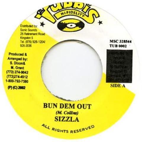 

7inch Record SIZZLA - Bun Dem Out TUB0002 Tubby s Hi-Fide 2002 Jamaica Reggae, Ska & Dub